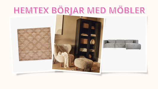 Upptäck det nya: Hemtex introducerar Möbler till sitt Sortiment